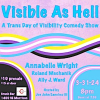 Hauptbild für Visible As Hell: A Trans Day of Visibility Comedy Show