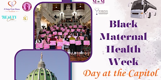 Immagine principale di Black Maternal Health Week -Advocacy Day at The Capitol 