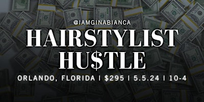 Imagen principal de THE HAIRSTYLIST HU$TLE + EXPRESS COLOR | Orlando, FL | 5.5.24