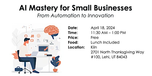 Primaire afbeelding van AI Mastery for Small Businesses: From Automation to Innovation