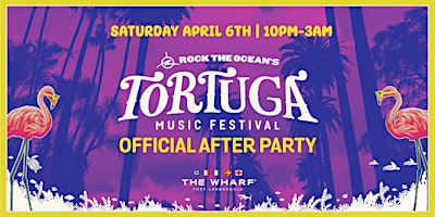 Primaire afbeelding van Tortuga Music Festival Official After Party