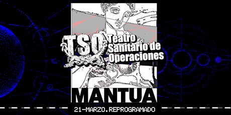 Hauptbild für MANTUA-TSO. 21-marzo (Estado LiminaL) REPROGRAMADO