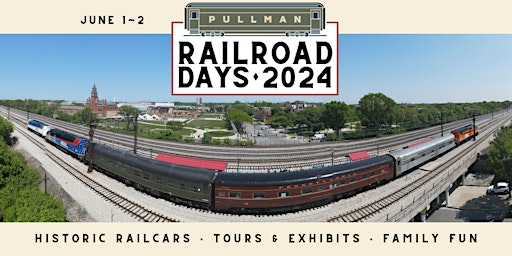 Hauptbild für Pullman Railroad Days 2024: People, Progress & Innovation-Saturday