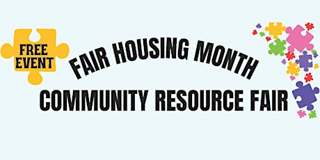 Fair Housing Month - Community Resource Fair