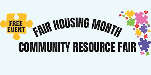 Primaire afbeelding van Fair Housing Month - Community Resource Fair