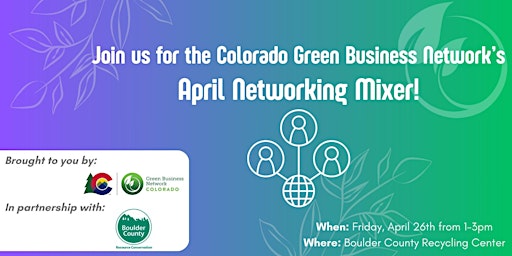 Imagem principal do evento Colorado Green Business Network's Networking Mixer