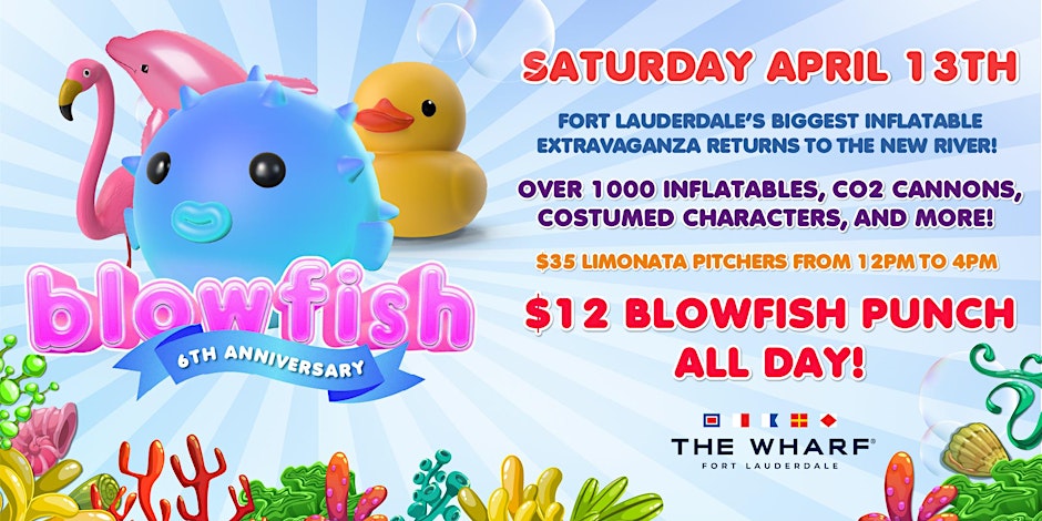 Blowfish "Fort Lauderdale's Biggest Inflatable Extravaganza"