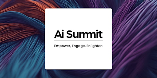Primaire afbeelding van AI Summit 2024 —  Empower diversity, engage community, enlighten futures