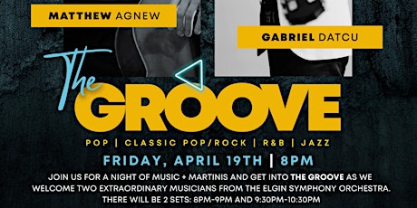 -Martini Room- & Elgin Symphony Orchestra Presents: The Groove