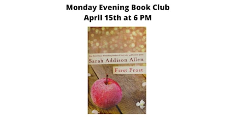 Monday Evening Book Club: First Frost by Sarah Addison Allen