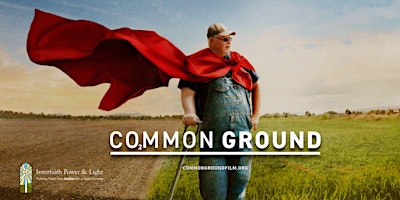 Primaire afbeelding van First Friday Film: Common Ground  - CHANGE IN DATE!