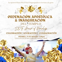 Imagem principal do evento Invitación Ordenación Apostólica e Inauguración - SDF House of Worship