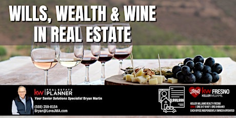 Senior Series: Wills, Wealth and Wine in Real Estate