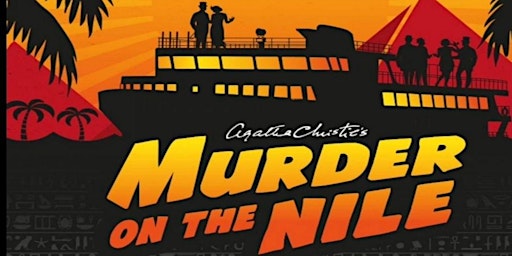 MURDER ON THE NILE! SHOW & INVESTIGATION COMBO primary image