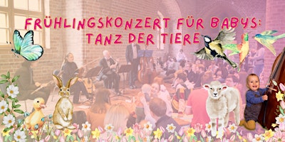 Frühlingsfest der Tiere - Babykonzert für Eltern mit Babys primary image