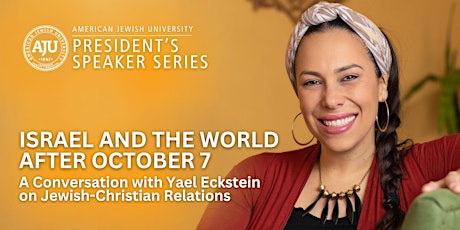 Israel and the World after October 7th:  A Conversation with Yael Eckstein