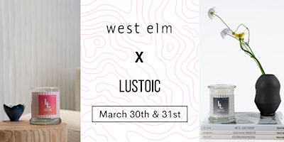 Imagem principal do evento West Elm Broadway x Lustoic Home Fragrances