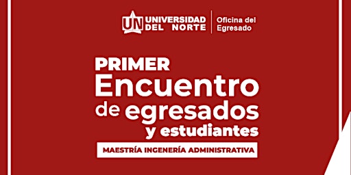 Immagine principale di Encuentro Maestría Ingeniería Administrativa 