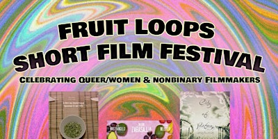 Image principale de Fruit Loops Short Film Festival