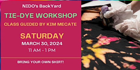 Tie Dye Workshop at Nido's BackYard