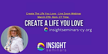 Create The Life You Love - Online Zoom Webinar primary image