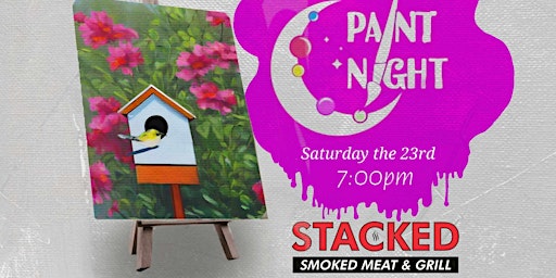 Imagem principal do evento Paint Night at Stacked- Smoked Meat & Grill!