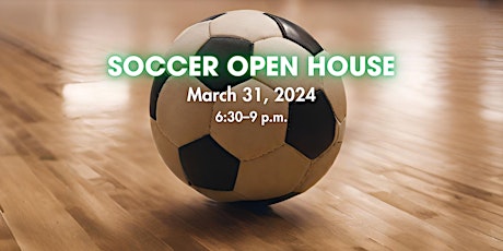 Indoor Soccer/Futsal Open House