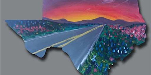 Imagen principal de Life is a Texas Highway - Paint and Sip by Classpop!™