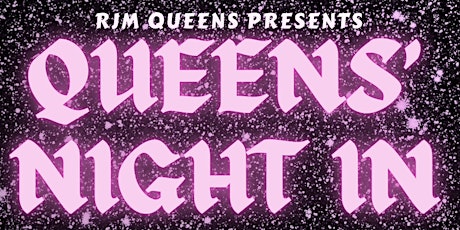 RJM QUEENS NIGHT-IN