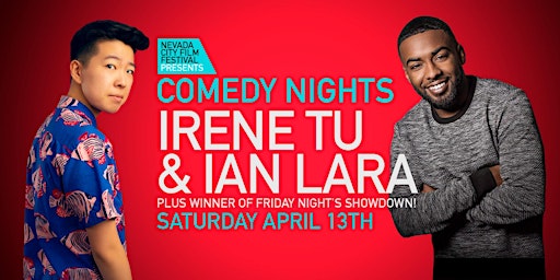 Image principale de Nevada City Film Festival's Comedy Nights with Irene Tu and Ian Lara