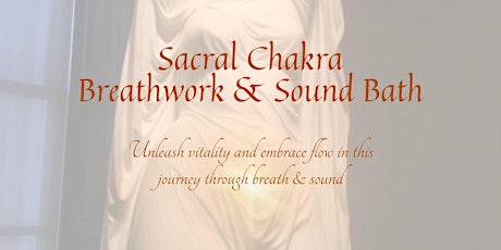 Sacral Chakra Breathwork & Sound Bath
