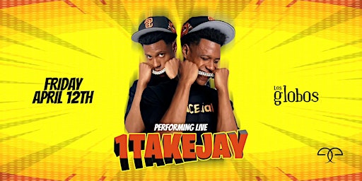 Imagen principal de Los Angeles: 1TAKEJAY Performing Live at Los Globos! 18+