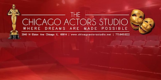 Hauptbild für FREE ACTING WORKSHOP AND UPCOMING CLASSES AT CHICAGO ACTORS STUDIO