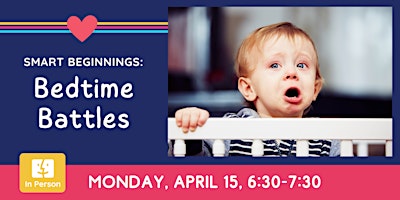 IN PERSON: Smart Beginnings - Bedtime Battles primary image