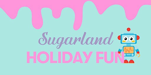 Sugarland | Road test a robot primary image