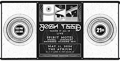 Hauptbild für Josh Teed "TAKING IT ALL IN" Live | w/ Spirit Motel, Muira., Luminary