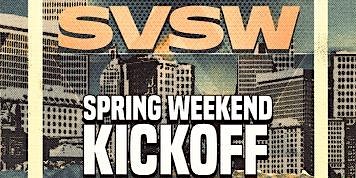 Immagine principale di SVSW Spring Weekend Kickoff 