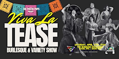 Primaire afbeelding van Pastie Pops "Viva La Tease" Burlesque & Variety Show