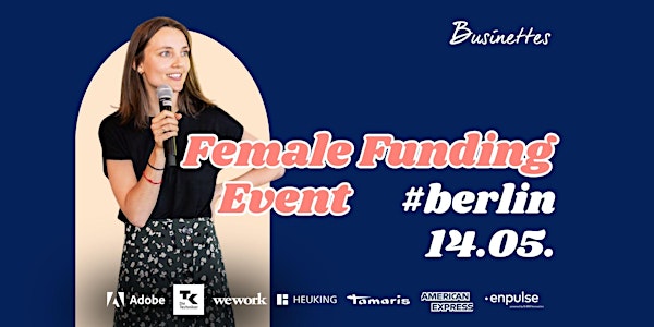 Female Funding Roadshow | für Gründerinnen & Investor:innen | Berlin