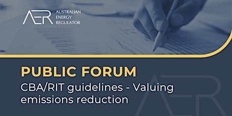 Public Forum: CBA/RIT guidelines review - Valuing emissions reduction