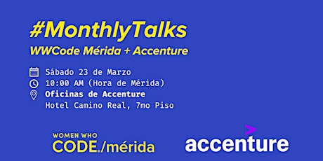 Hauptbild für Monthly Talks - WWCode Merida + Accenture