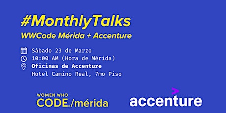 Imagen principal de Monthly Talks - WWCode Merida + Accenture