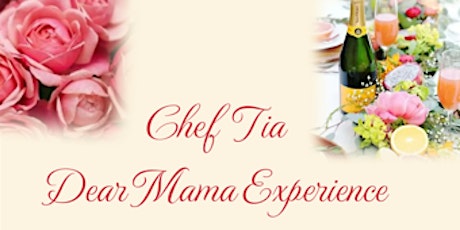 Chef Tia – Taste of the City "Dear Mama Experience"