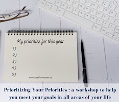 Primaire afbeelding van Prioritizing Your Priorities :  manage your stress and meet your goals