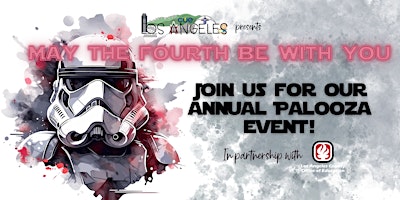 Imagem principal do evento CUE Los Angeles Palooza 2024: May the Fourth Be With You