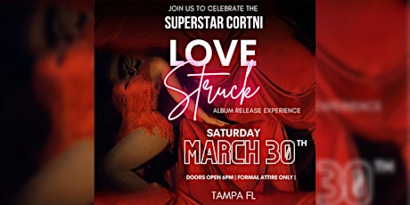 SUPERSTAR CORTNI  -  LOVE STRUCK EXPERIENCE