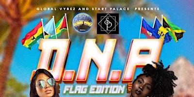 Primaire afbeelding van ⚡️Global Vybez Presents D.N.A ⚡️ FLAG EDITION