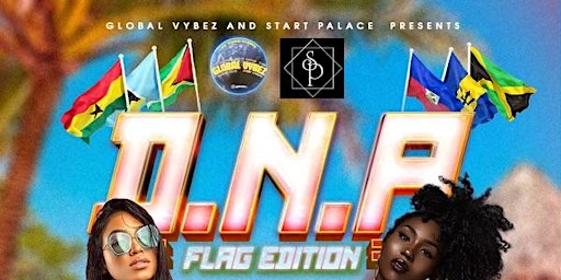 Image principale de ⚡️Global Vybez Presents D.N.A ⚡️ FLAG EDITION