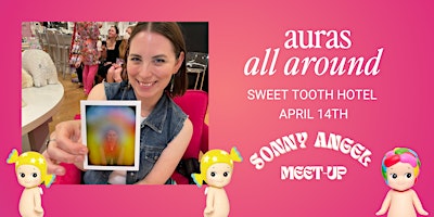 Sonny Angel - Aura Photography Pop Up - April 14th primary image