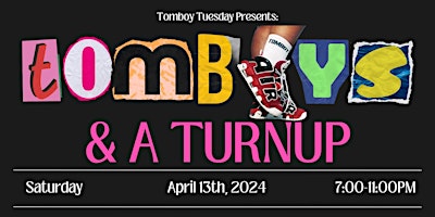 Immagine principale di Tomboy Tuesday Presents: Tomboys & A Turnup 